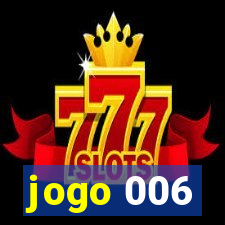 jogo 006